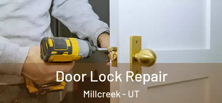Door Lock Repair Millcreek - UT
