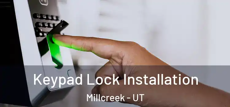 Keypad Lock Installation Millcreek - UT