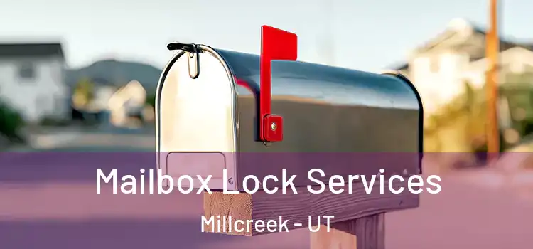 Mailbox Lock Services Millcreek - UT