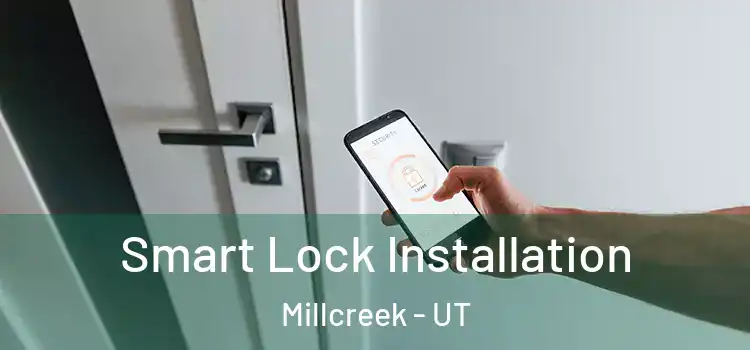 Smart Lock Installation Millcreek - UT